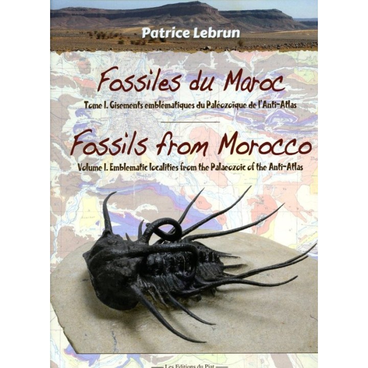 Fossiles du Maroc - Volume 1 : Gisements emblématiques du Paléozoïque de l'Anti-Atlas