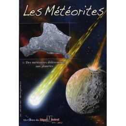 Les cahiers du « Règne Minéral » N°1 : LES MÉTÉORITES DIFFÉRENCIÉES