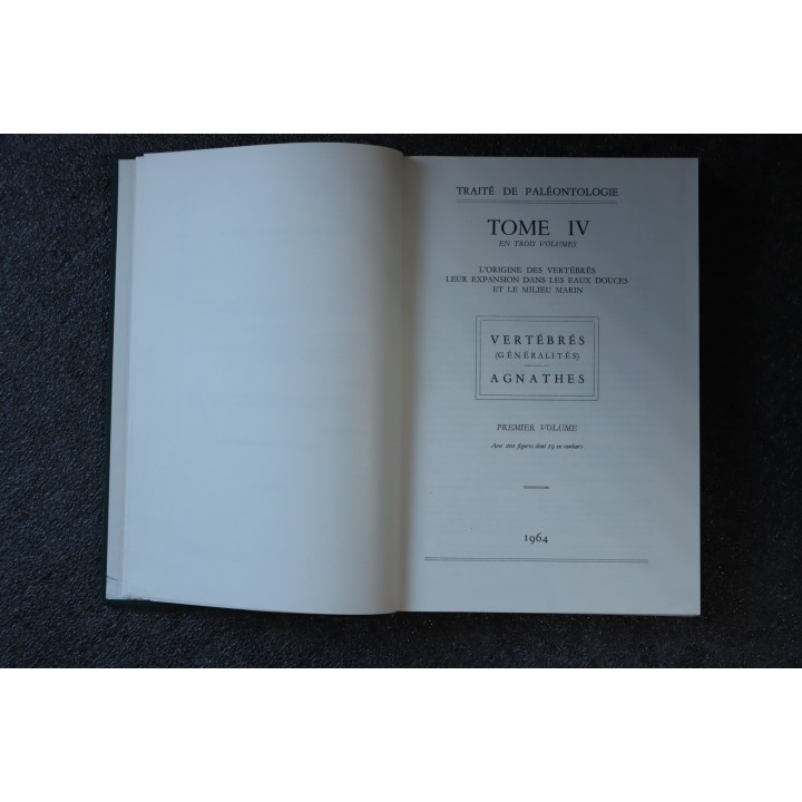 PIVETEAU: TRAITE DE PALEONTOLOGIE - TOME IV volume 1:  VERTEBRES (généralités) , AGNATHES