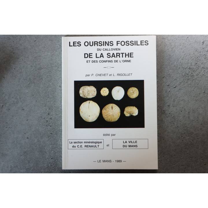P Chevet & L Rigollet, 1989 :  Les oursins fossiles du Callovien de la Sarthe et des confins de l'Orne