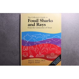 Bruce J. & alii - The collector's guide Fossil Sharks and Rays from the Cretaceous of Texas