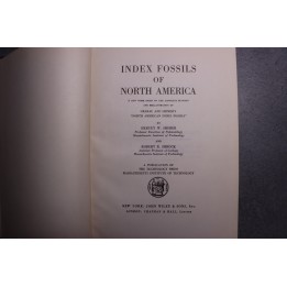 Shimer and Shrock: INDEX FOSSILS OF NORTH AMERICA
