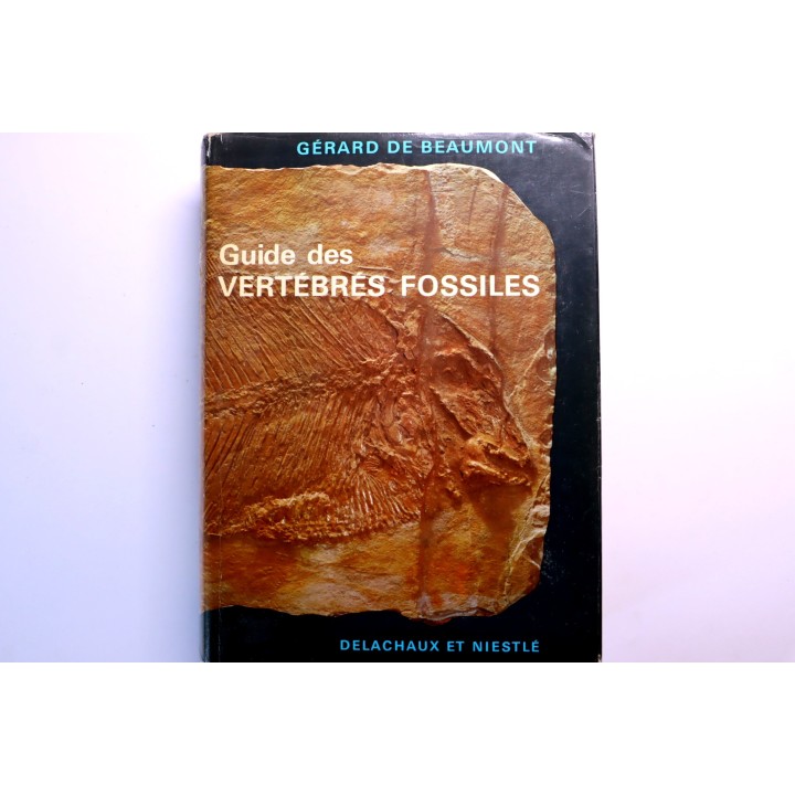 Gerard de Beaumont : guide des vertébrés fossiles  - 1973