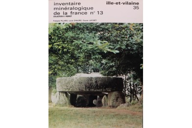 inventaire minéralogique de la France :  Numéro 13 - Ille-et-Vilaine 35  Francois Pillard.   -  1985