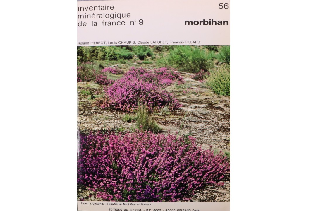 inventaire minéralogique de la France :  Numéro 9 - Morbihan 53  R. Pierrot   314pages   1980
